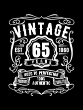Load image into Gallery viewer, 65 Year Old Birthday T-shirt Est Born in 1960 Vintage Aged to Perfection