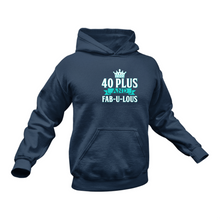 Load image into Gallery viewer, 40 Plus Hoodie - Best Birthday Gift Idea - Christmas Present