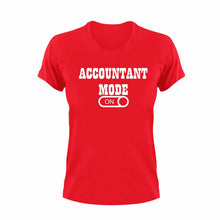 Load image into Gallery viewer, Accountant Mode ON T-Shirtaccountant, Ladies, Mens, Mode On, Unisex