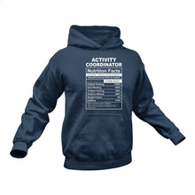 Load image into Gallery viewer, Activity Coordinator Nutritional Facts Hoodie - Ideal Gift for an Activity Coordinator