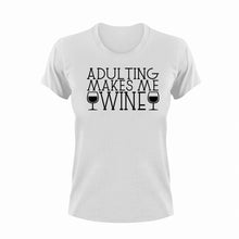 Load image into Gallery viewer, Adulting Makes Me Wine Funny T-Shirtadult, alcohol, funny, Ladies, Mens, Unisex, wine
