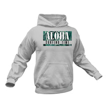 Load image into Gallery viewer, Aloha Hoodie, This Makes a Great Gift Idea