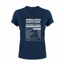 Load image into Gallery viewer, Ambulance Dispatcher Nutrition Facts Novelty T-ShirtAmbulance Dispatcher, funny, Ladies, Mens, Nutrition Facts