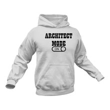 Load image into Gallery viewer, Architect Mode On Hoodie - Makes a Great Gift for that Special Someone