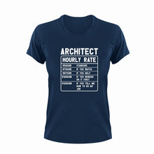 Load image into Gallery viewer, Architect Hourly Rate Novelty T-Shirtarchitect, funny, Hourly Rate, hourly rates, Ladies, Mens, Unisex