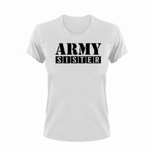 Load image into Gallery viewer, Army Sister T-ShirtArmy, Ladies, Mens, sister, Unisex