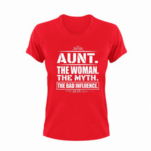 Load image into Gallery viewer, Aunt The Woman The Myth The Bad Influence Novelty T-Shirtaunt, bad influence, cute, family, Ladies, Mens, Unisex