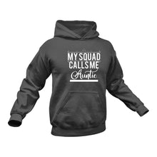 Load image into Gallery viewer, Aunty, Auntie Gift, Auntie Birthday Gifts, Best Auntie Gifts, Auntie Gifts from Niece, My Squad calls me Auntie Hoodie -Christmas Present Idea