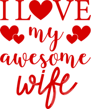 Load image into Gallery viewer, I Love my Awesome Wife Hoodie - Gift Idea