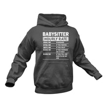 Load image into Gallery viewer, Babysitter Funny Hoodie - Makes a Great Gift idea for a Friend's Birthday or Christmas