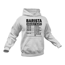 Load image into Gallery viewer, Barista Funny Hoodie - Makes a Great Gift idea for a Friend's Birthday or Christmas