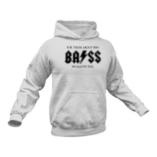 Load image into Gallery viewer, For those about BASS Fish We Salute You Hoodie