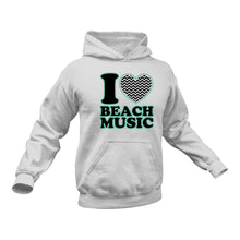 Load image into Gallery viewer, I Love Beach Music Hoodie - Beach Songs, Gift Idea for Him or Her