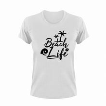 Load image into Gallery viewer, Beach Life Novelty T-Shirtbeach, beach fun, beach life, Ladies, Mens, Unisex