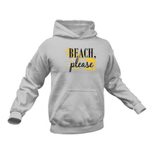 Load image into Gallery viewer, Beach Please Hoodie