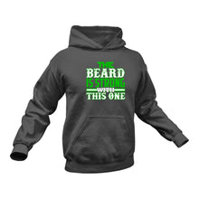 Load image into Gallery viewer, Beard, Beard Man, Beard Products, The Beard Is Strong With This One Hoodie - Best Birthday Gift or Christmas Present Idea