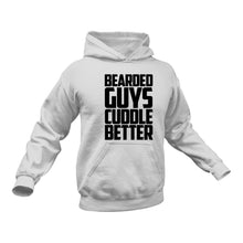 Load image into Gallery viewer, Bearded Guys Cuddle Better Hoodie - Best Gift Idea