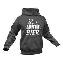 Load image into Gallery viewer, Best Auntie Ever Hoodie - Gift Idea for Aunty