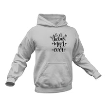 Load image into Gallery viewer, Best Mom Hoodie - Ideal Gift for a Birthday or Christmas Present