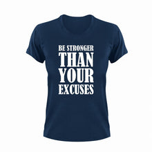 Load image into Gallery viewer, Be stronger than your excuses T-Shirtexcuses, Ladies, Mens, motivation, stronger, Unisex