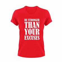 Load image into Gallery viewer, Be stronger than your excuses T-Shirtexcuses, Ladies, Mens, motivation, stronger, Unisex
