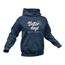 Load image into Gallery viewer, Better Days Romans 8:18 Hoodie - Best Christian Gift Idea.