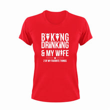 Load image into Gallery viewer, Biking Drinking And My Wife Funny T-Shirtalcohol, bike, biker, biking, drinking, drinking and my wife, funny, Ladies, marriage, Mens, Unisex, wife
