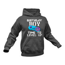 Load image into Gallery viewer, Birthday Boy Level Up Time to Level Up Hoodie