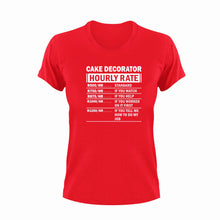 Load image into Gallery viewer, Cake Decorator Hourly Rate Novelty T-Shirtcake, Cake Decorator, cupcakes, funny, Hourly Rate, hourly rates, Ladies, Mens, Unisex