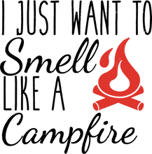 Load image into Gallery viewer, I Just Want To Smell Like A Campfire Camping Outdoor Hoodie
