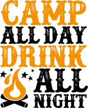 Load image into Gallery viewer, Camping all Day Drink All Night Cotton Hoodie, Best Gift Idea for Campers