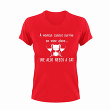 Load image into Gallery viewer, A Woman Cannot Survive On Wine Alone She Also Needs a Cat Funny T-Shirtalcohol, cat, funny, Ladies, Mens, Unisex, wine, women