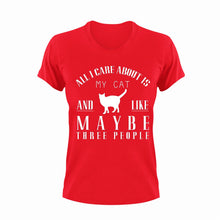 Load image into Gallery viewer, All I Care About is my Cat And Like Maybe 3 People Funny T-Shirtanimal, animals, cat, funny, Ladies, Mens, pets, Unisex