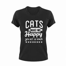 Load image into Gallery viewer, Cats Make Me Happy You Not So Much Funny T-Shirtcat, cat mom, cute, funny, happiness, happy, Ladies, Mens, pets, Unisex
