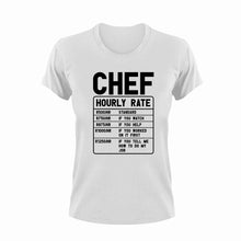 Load image into Gallery viewer, Chef Hourly Rate Funny T-Shirtart, chef, Cook, cooking, funny, Hourly Rate, hourly rates, Ladies, Mens, Unisex