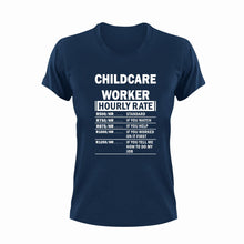 Load image into Gallery viewer, Childcare Worker Hourly Rate Funny T-ShirtChildcare Worker, funny, Hourly Rate, hourly rates, Ladies, Mens, Unisex