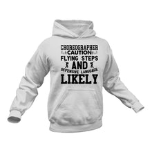Load image into Gallery viewer, Choreographer Hoodie - Ideal Gift Idea for a Friend's Birthday or Christmas