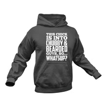 Load image into Gallery viewer, Beard, Beard Man, Beard Products, This Chick is Into Chubby & Bearded Hoodie - Best Birthday Gift or Christmas Present Idea