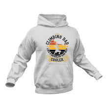Load image into Gallery viewer, Cooler Climbing Dad Hoodie - Best Gift Idea