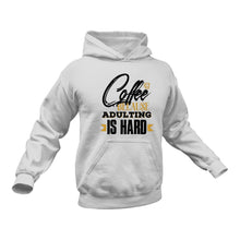 Load image into Gallery viewer, Coffee Because Adulting is Hard - Unique Hoodie