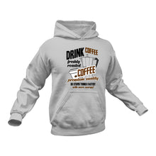 Load image into Gallery viewer, Coffee Gifts, Do Things Faster Hoodie - Gifts for Coffee Lovers
