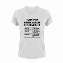 Load image into Gallery viewer, Community Health Worker Hourly Rate Funny T-Shirtcommunity, Community Health Worker, funny, Hourly Rate, hourly rates, Ladies, Mens, Unisex