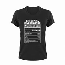 Load image into Gallery viewer, Criminal Investigator Nutrition Facts Funny T-ShirtCrime, Criminal Investigator, funny, Ladies, Mens, Nutrition Facts, Unisex