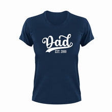 Load image into Gallery viewer, Dad established T-Shirtdad, Fathers day, funny, Ladies, Mens, Unisex