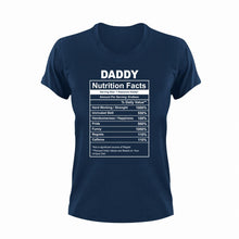 Load image into Gallery viewer, Daddy Nutrition Facts Father's Day T-Shirtcool dad, dad, Dad Jokes, Daddy, father, fatherhood, Fathers day, funny, Ladies, Mens, Nutrition Facts, Unisex