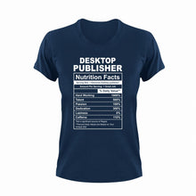 Load image into Gallery viewer, Desktop Publisher Nutrition Facts Funny T-Shirtdesktop publisher, funny, Ladies, Mens, Nutrition Facts, Unisex