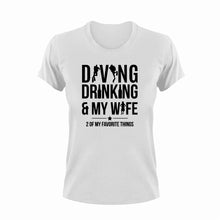 Load image into Gallery viewer, Diving Drinking And My Wife Funny T-Shirtalcohol, dive, diver, diving, drinking, drinking and my wife, funny, Ladies, Mens, Unisex, wife