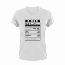 Load image into Gallery viewer, Doctor Nutrition Facts Funny T-Shirtdoctor, funny, Ladies, Mens, Nutrition Facts, Unisex