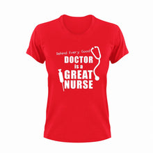 Load image into Gallery viewer, Behind every good doctor is a great nurse T-Shirtdoctor, Ladies, medical, Mens, nurse, Unisex