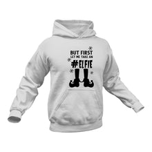 Load image into Gallery viewer, Take me an Elfie Hoodie